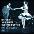 Cloitré Part 08 Rhythm & Blues to Soul Mix