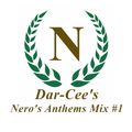 Dar-Cee - Nero's Anthems Mix #1