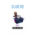 CLUB R$ - April 3rd-2020 (Mixed by R$ $mooth)