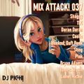 Mix Attack! 038 mixed by DJ PICH!