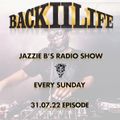 Back II Life Radio Show - 31.07.22 Episode