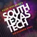 Fuze presents :: SOUTH TEXAS TECH :: November 2021