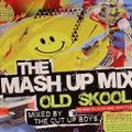Ministry Of Sound - The Mash Up Mix - Old Skool - The Cut Up Boys (Cd1)