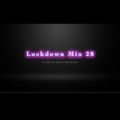 Lockdown Mix 28 (Old School Vs New School)