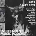324 – Anika, Slikback, Zombi, Mr Williamz, Pessimist, Acid Twilight - 3 May 2021