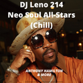 Neo Soul All-Stars Slow Jam Mix- Anthony Hamilton,Erykah Badu,Maxwell, Kem, Sade & More -DJ Leno214