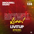 ROCKWELL LIVE! DJ LIVITUP @ RITMO INDY (INVY - INDIANAPOLIS) - JULY 2022 (ROCKWELL RADIO 128)