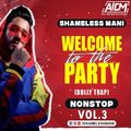 Welcome To The Party (Vol.3) All Genre DJ Set - Shameless Mani