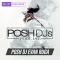 POSH DJ Evan Ruga 8.10.21 // 1st Song - No Hands by Waka Flocka Flame