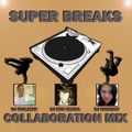 DJ Chrissy - Super Breaks Collaboration Mix (Section The Party 3)