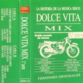 Dolce Vita Mix 3 Cara 