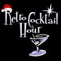 The Retro Cocktail Hour Christmas Show - December 23, 2023