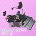 Deadspot #04 2015-10-09