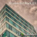 Xxxtended Rock Vol 03