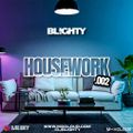 Housework.002 // House, Deep House, Pop House & U.K. House // Instagram: @djblighty