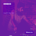 Guest Mix 050  - Didsco (Kolkata pop-up) [16-07-2017]