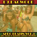 DJ DAGWOOD-AFRO BEATIN' VOL. 1  (afro-beats & banging culture rhythms) AFRO BEATS CULTURE MIX