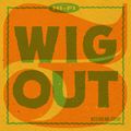 WIG OUT! Vol. 3: R&B, Popcorn and Soul