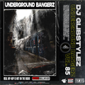 DJ GlibStylez - The Underground Bangerz Mixshow Vol.85