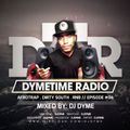 Dymetime Radio #04 // AfroTrap . Dirty South . Rnb Mix