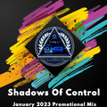 Dj Ann - Shadows Of Control ( January 2023 Promotional Mix )
