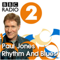 The Blues Show with Paul Jones - 25 April 2011
