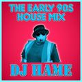 The Early 90's House Mix