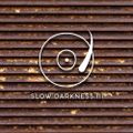 Slow Darkness 3 - Slomo Techno mix by Mattia Nicoletti - B58 Milano - September 2021