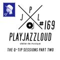 PJL sessions #169 [the Q-tip sessions part 2]