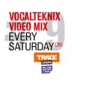 Trace Video Mix #9 by VocalTeknix