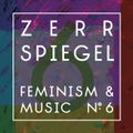 zerrspiegel 4/2016: electronica//experimental//feminism #6