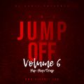 The Jump Off Vol 6 (DJ Kanji)