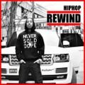 Hiphop Rewind 116 - Never Sold Dope