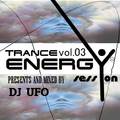 ERSEK LASZLO alias DJ UFO presents TRANCE ENERGY session 03