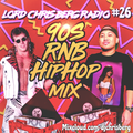 90'S R&B MIX LORD CHRIS BERG RADIO #26 (CLEAN) (90S R&B HIP HOP)