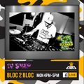 Monday Madness with DJ SNAP ON BLOC2BLOC 5/4/21