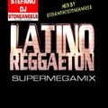 REGGAETON SUPER MEGAMIX BY STEFANO DJ STONEANGELS