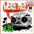 More Fire Show Ep415 (Full Show) May 25th 2023 hosted by Crossfire from Unity Sound