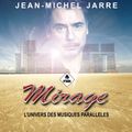 Mirage 010 - Spéciale Jean Michel Jarre