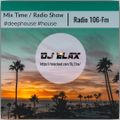 Dj Elax-Mix Time #471 Radio 106-Fm  10.10.18