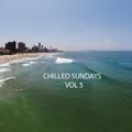 CHILLED SUNDAYS VOL 5   (Dont forget to subscribe to get all your favourite mixes)