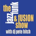 Jazz Funk & Fusion Show 8/12/21