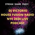 DJ VICTORIO House Fusion Radio NYE 2020 LIVE