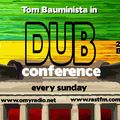 Dub Conference #226 (2019/08/04) Harvest Time with Bredda Henry (FreedomFightersSoundsystem/Berlin)