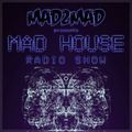 MAD House Radio Show 063 with Promise Land