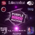 DJ Masterbeat Purple Disco Machine Le Groove Megamix