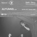 Delhi - Derry: Electronic Connections - Autumns (LIVE) [05-03-2021]