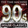 The Time Machine - Mix 9 [House Classics]