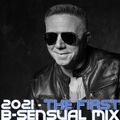 B-sensual - 2021 - The First B-sensual Mix