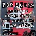 Pop Songs Your New Boyfriend's Too Stupid to Know About - Dec 17, 2021 {#72} Christmas Show